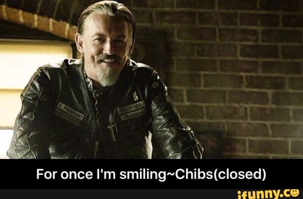 For once I'm smiling Chibs(closed) 
