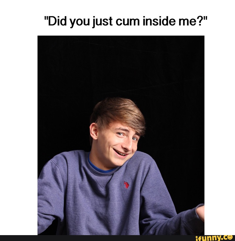 Did You Just Cum