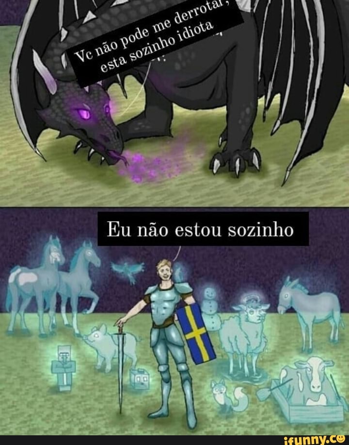 Eu não estou sozinho