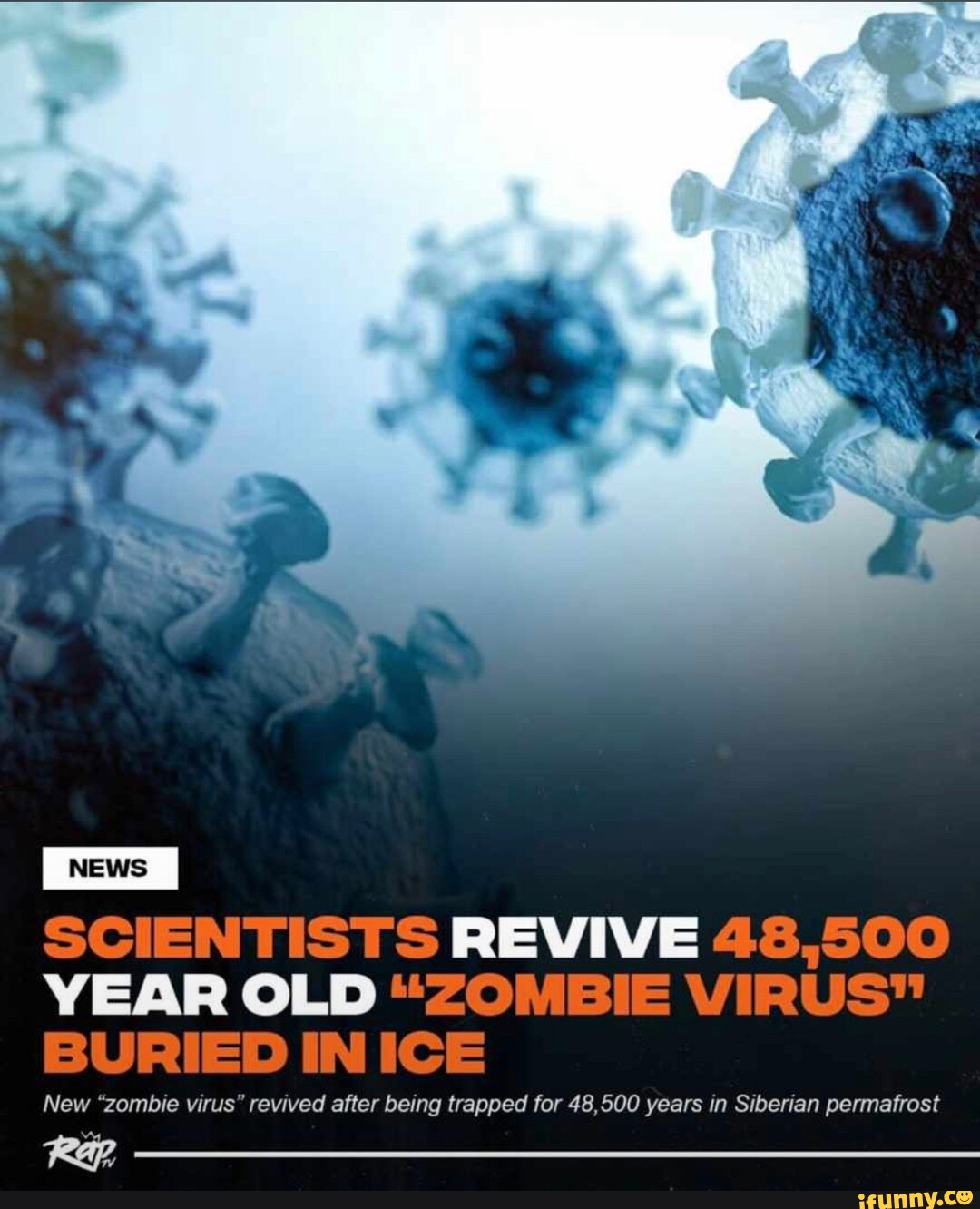 SCIENTISTS REVIVE 48,500 YEAR OLD "ZOMBIE VIRUS" BURIED IN ICE New ...