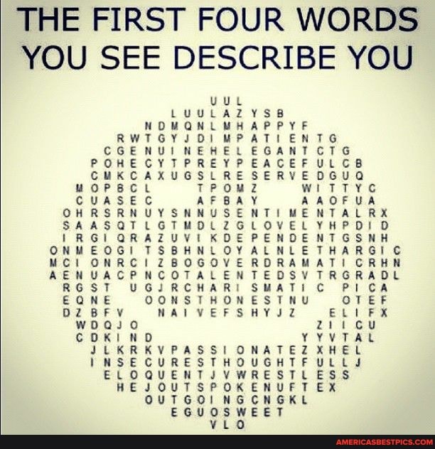THE FIRST FOUR WORDS YOU SEE DESCRIBE YOU
N> RDU SWEW> BWOIROF EN NarOOw FOwsowsn> <Owzzw
ANZO7aWRKWOWURHWE_zmH DOEKCEO Pe
-rwsaussesOsezW 7a_O>
43>--> wr aeworw
Swwoowz-e-va> ozewow
Ore oanrodgoxeo
On zzOWEWO On<