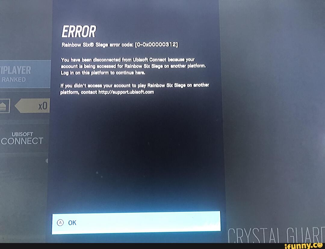 Error Rainbow Siege Error Code 0 0x You Have Been Disconnected From Ubisoft Connect Because Your