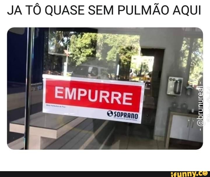 JA TÔ QUASE SEM PULMÃO AQUI