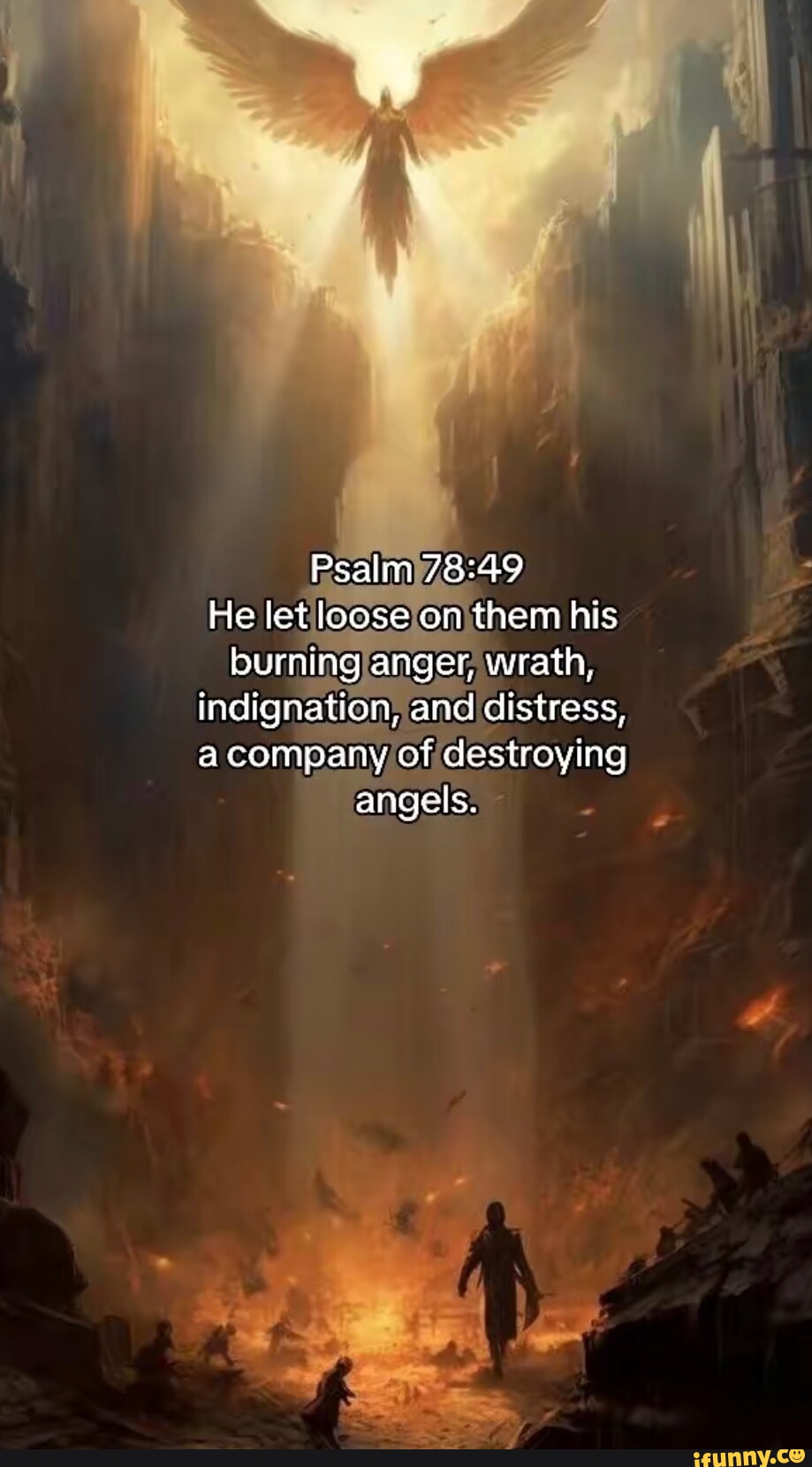 Psalm He let loose on them his burning anger, wrath, indignation, and ...