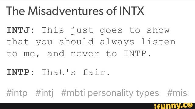 Intp Memes Best Collection Of Funny Intp Pictures On Ifunny