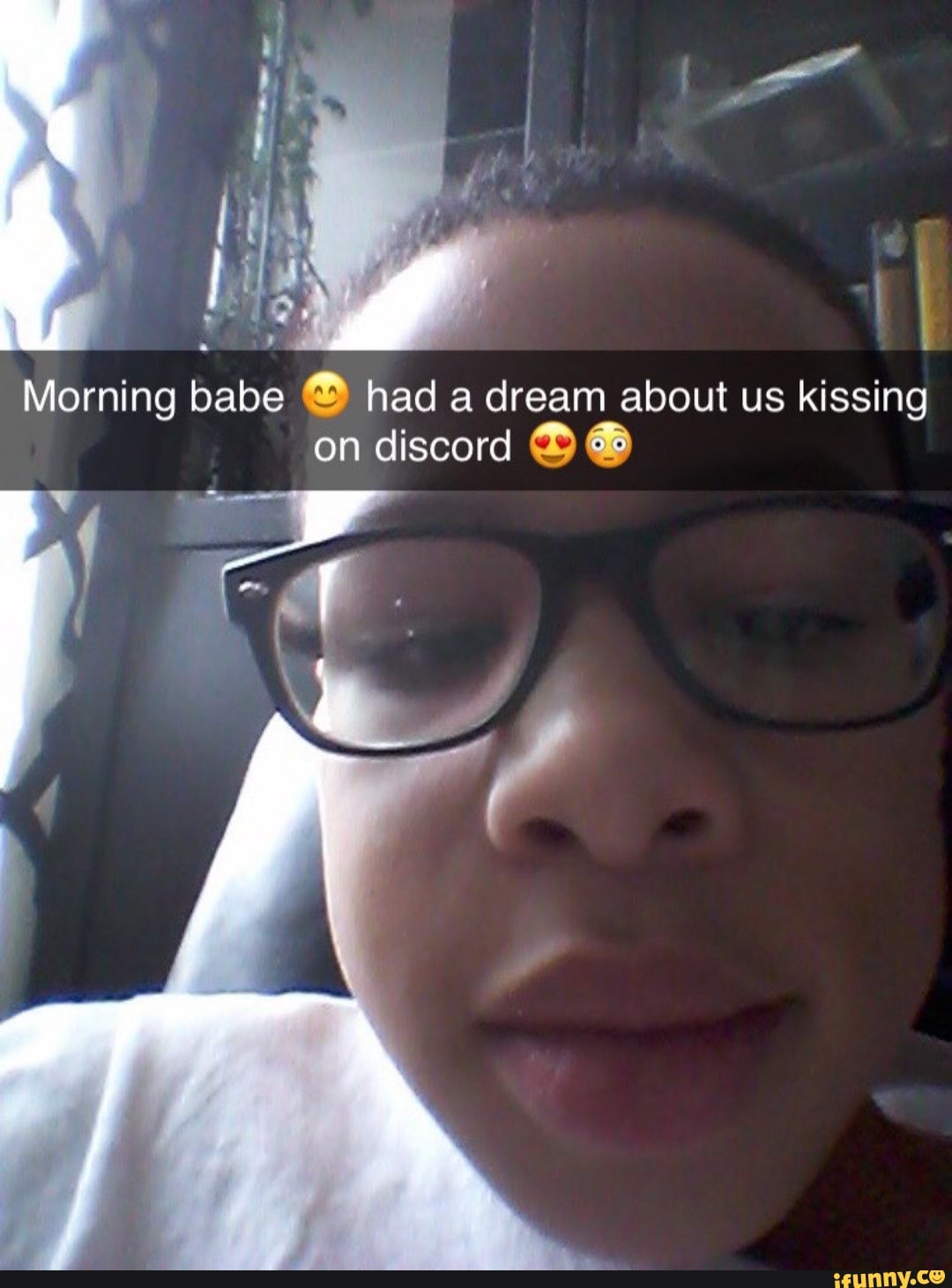 morning-babe-had-a-dream-about-us-kissing-on-discord-ifunny