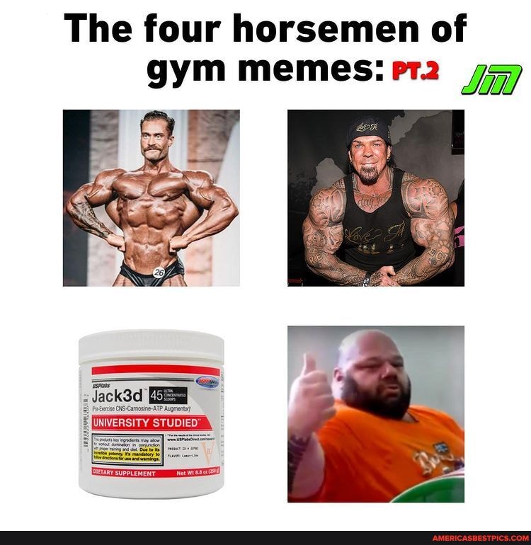 The Four Horsemen Of Gym Memes: 77 - America’s Best Pics And Videos