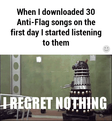 When I downloaded 30 AntiFlag songs on the first day I started