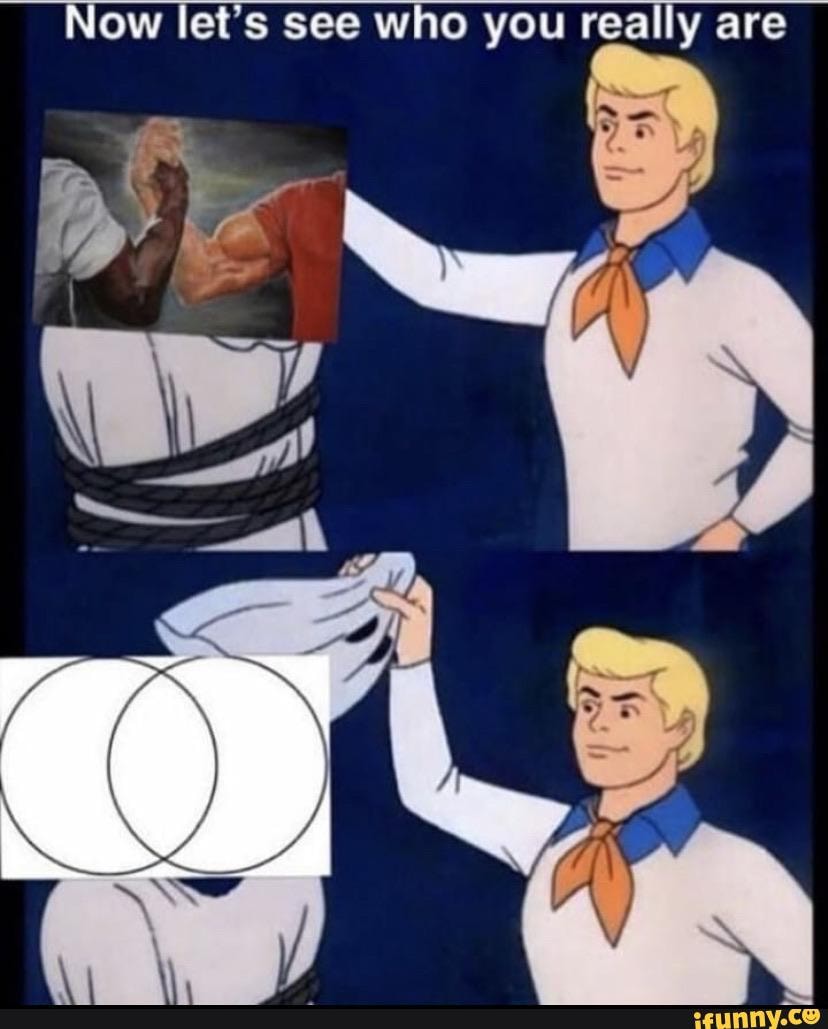 Ow let's see who you really are - iFunny