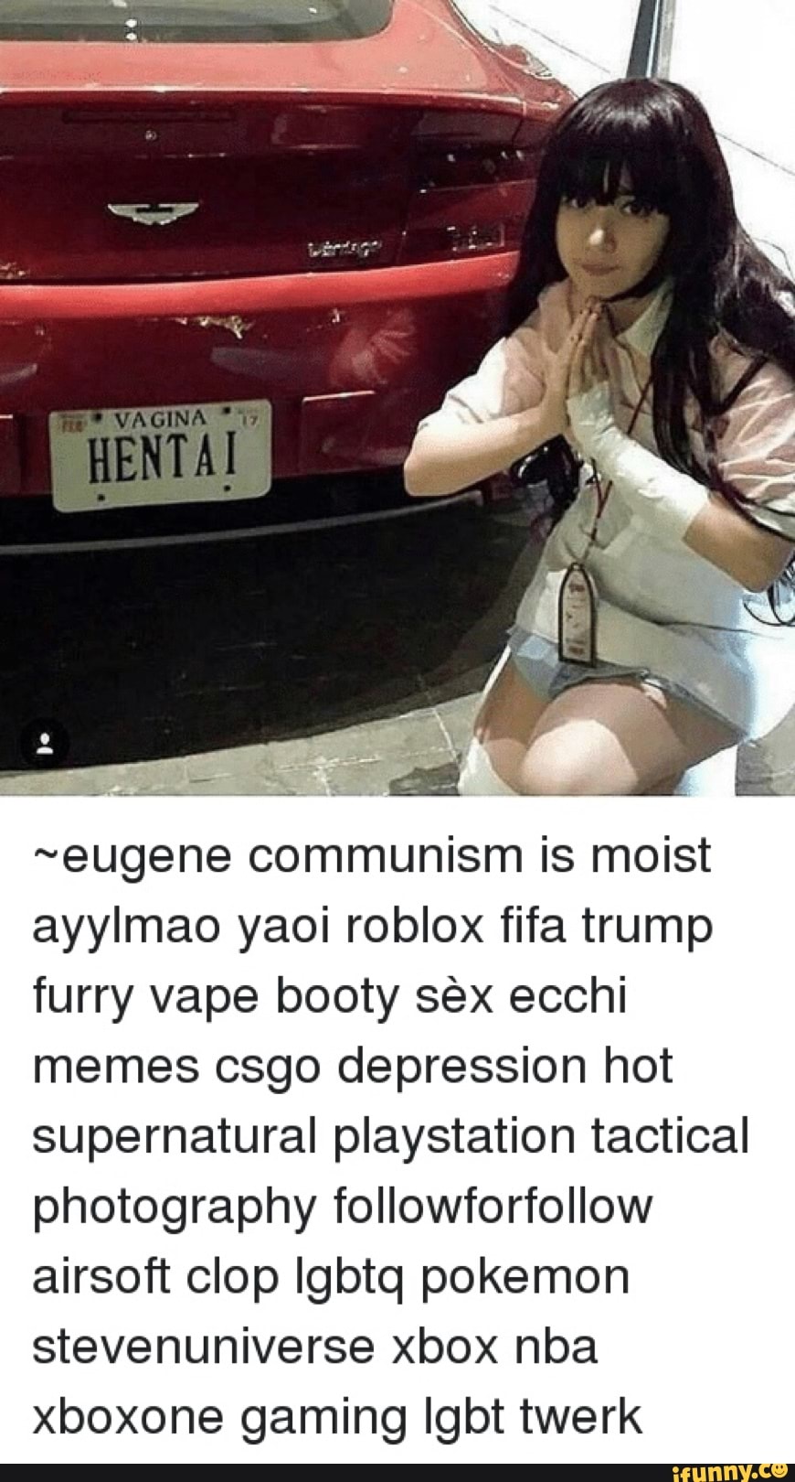 Eugene Communism Is Moist Ayylmao Yaoi Roblox Fifa Trump Furry