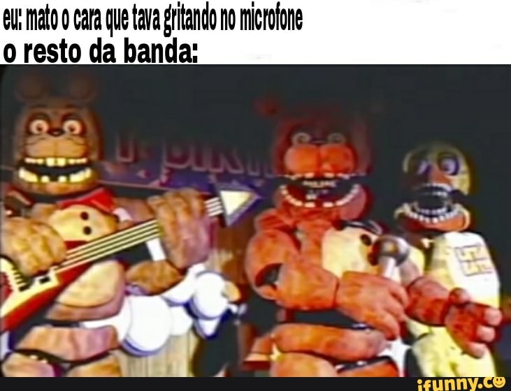 ra que tava gritando no microlone o resto da banda:
os