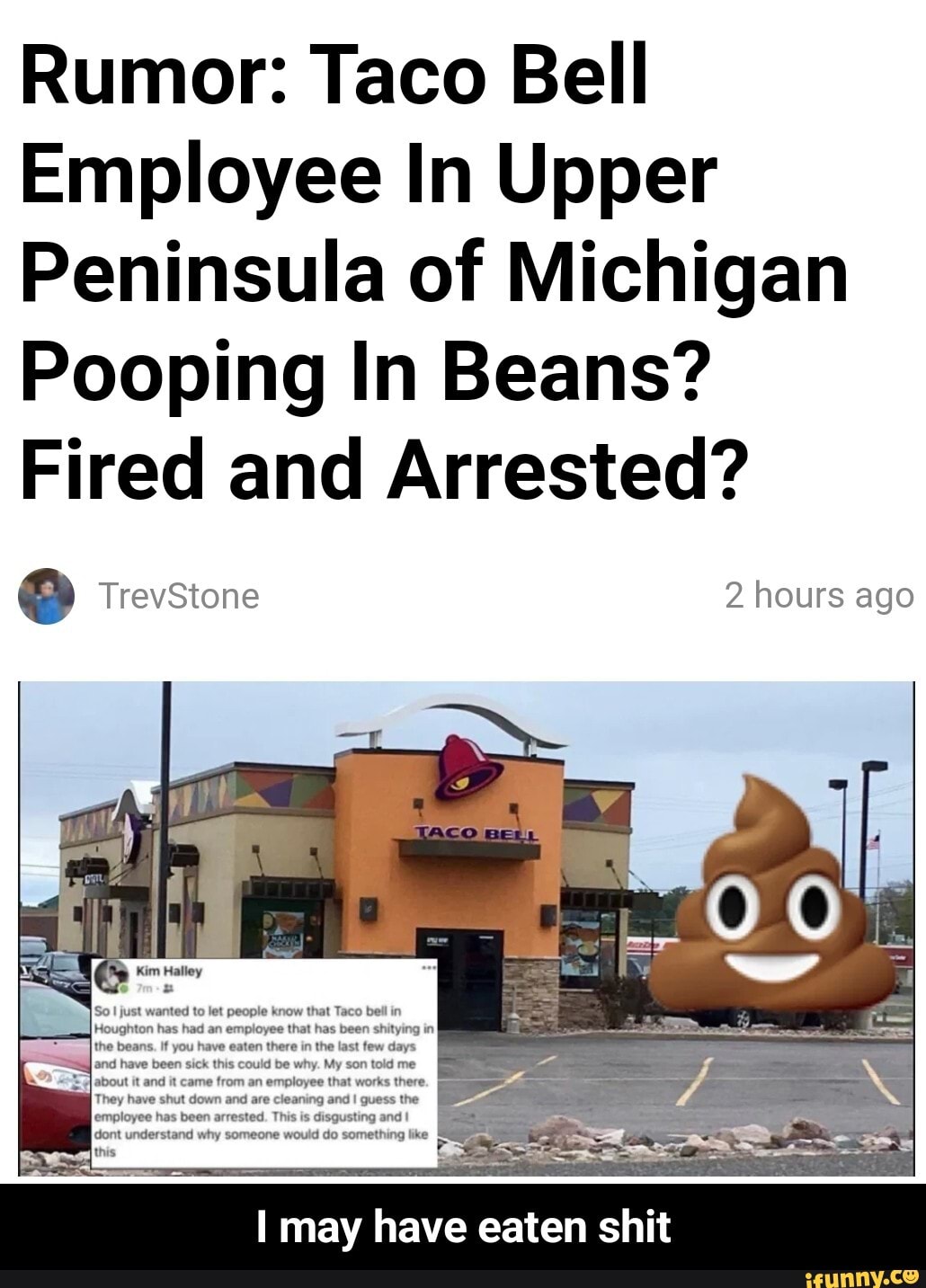 Rumor: Taco Bell Employee In Upper Peninsula of Michigan Pooping In ...