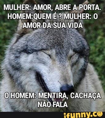MULHER: AMOR, ABRE
A\PORTA.
HOMEM:QUEM ÉI2)MULHER: O