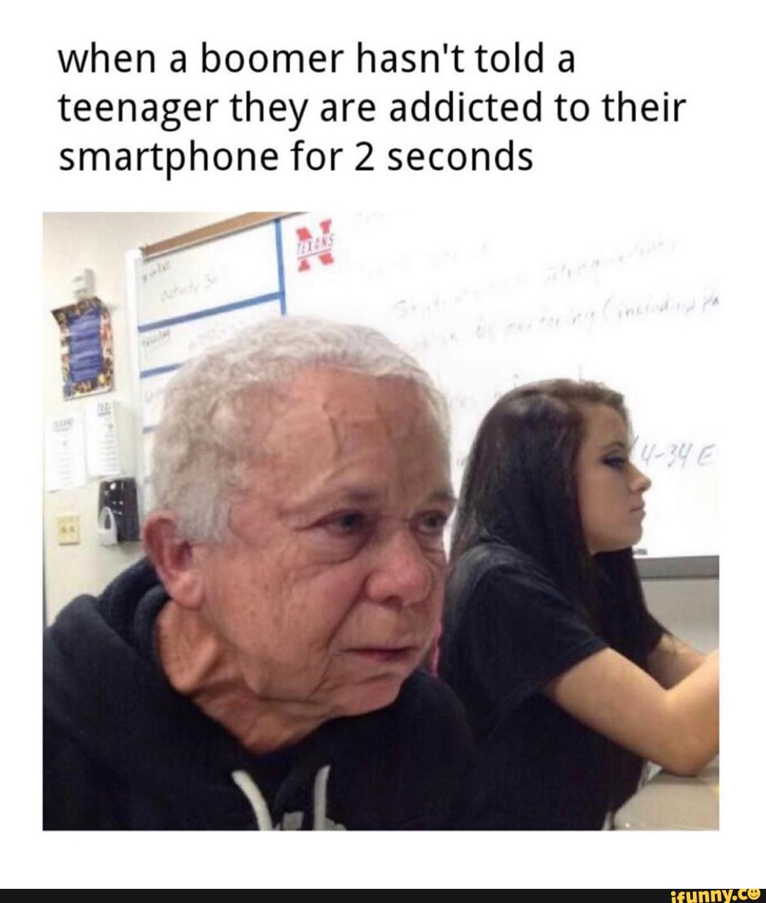 when a boomer hasn't told a teenager they are addicted to their smartphone for 2 seconds