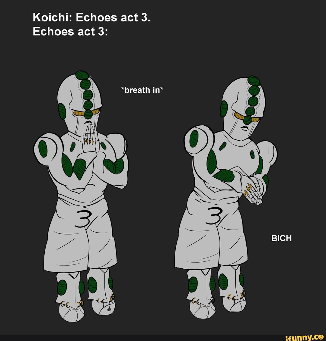 Koichi Echoes Act 3 Echoes Act 3 Ifunny