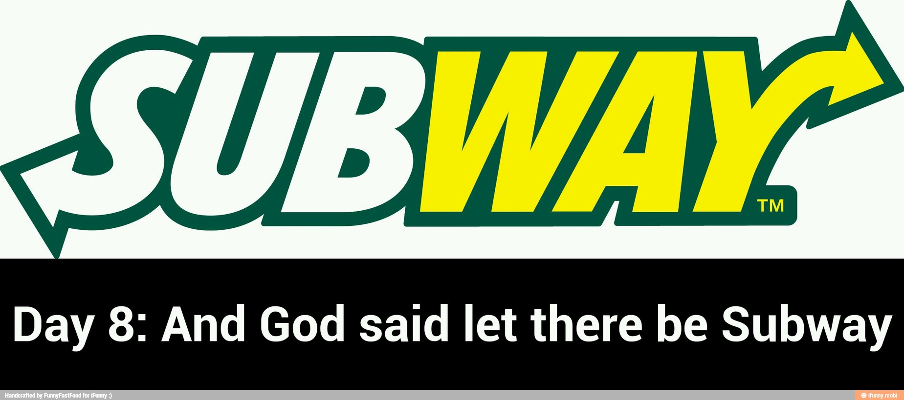Day 8: And God said let there be Subway - Day 8: And God said let there be Subway