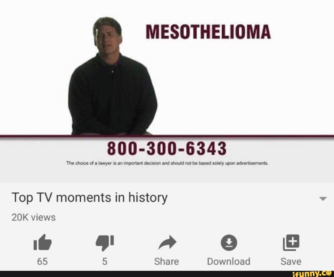 MESOTHELIOMA
800-300-6343
The choice of a Lanyer is an importara decision and should rat be based scaly upon aaverisaments
Top TV moments in history y