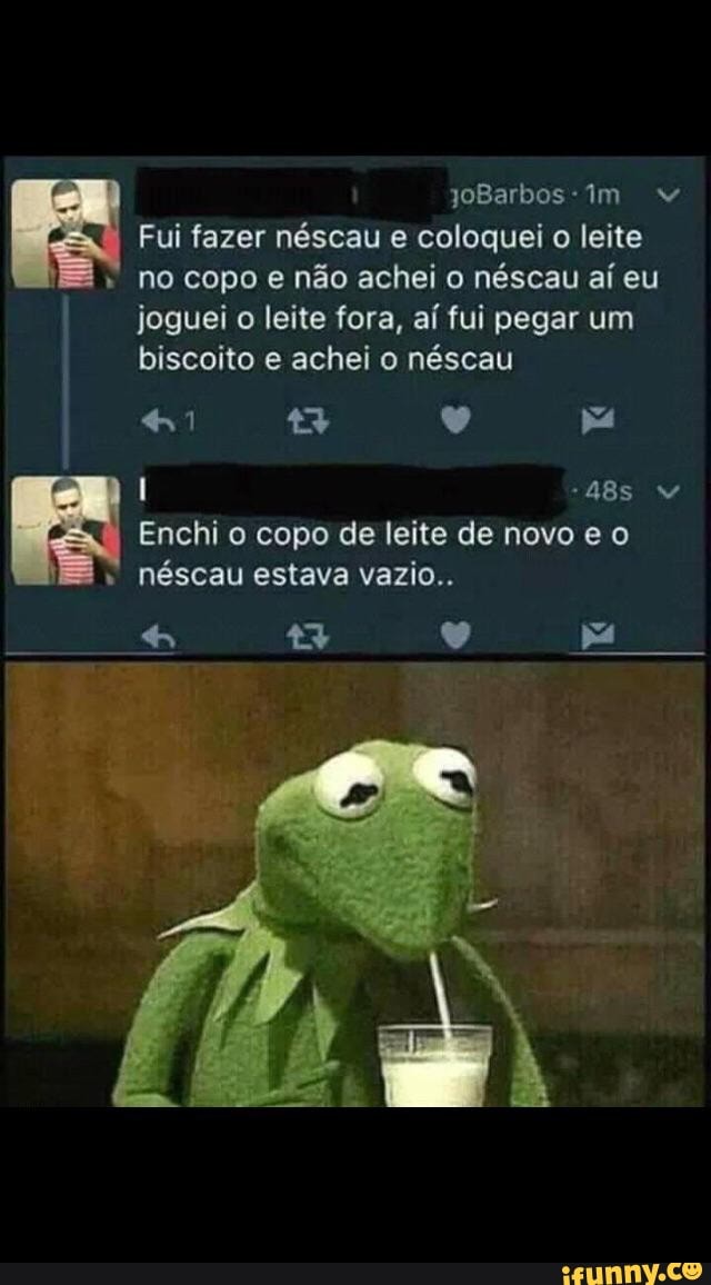 [=x Fui fazer néscau e coloquei o leite
É
no copo e não achei o néscau aí eu
joguei o leite fora, aí fui pegar um
biscoito e achei o néscau
&,I Enchi o copo de leite de novo e o