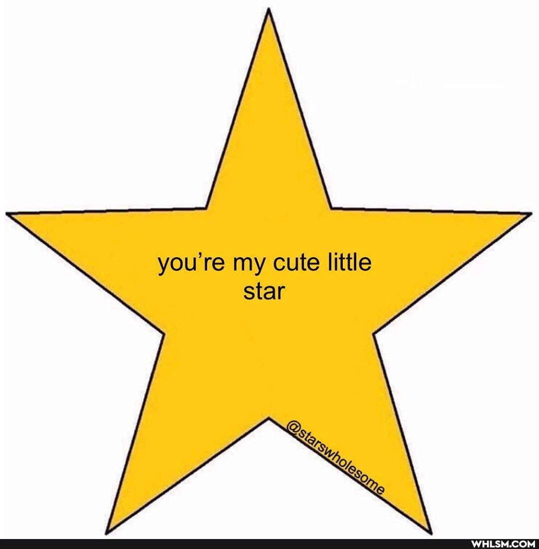 you're my cute little star