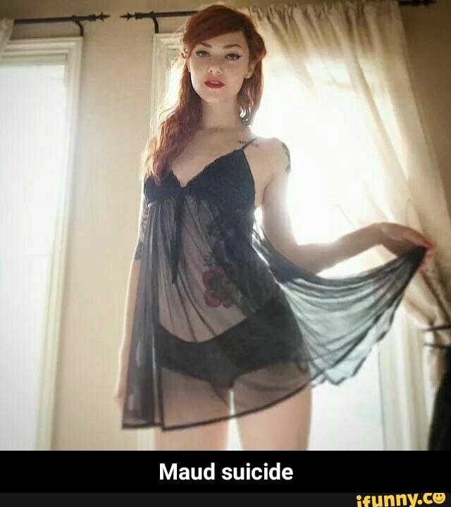Suicide girl maud