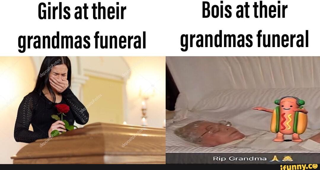Girls at their Bois at their grandmas funeral grandmas funeral Rip