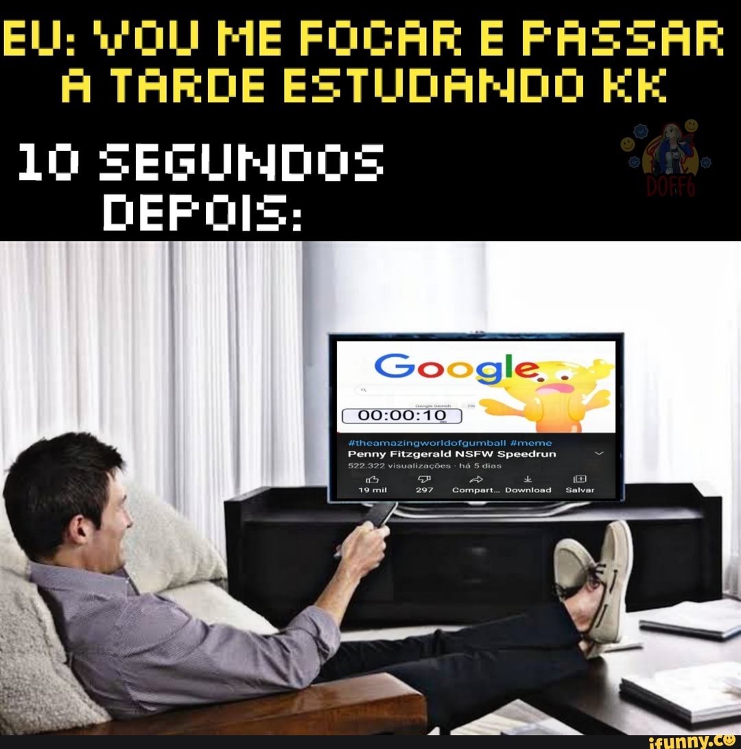 EU: ME FÓCAR E PASSAR A TARDE ESTUDANDO SEGUIDOS DEPOIS: