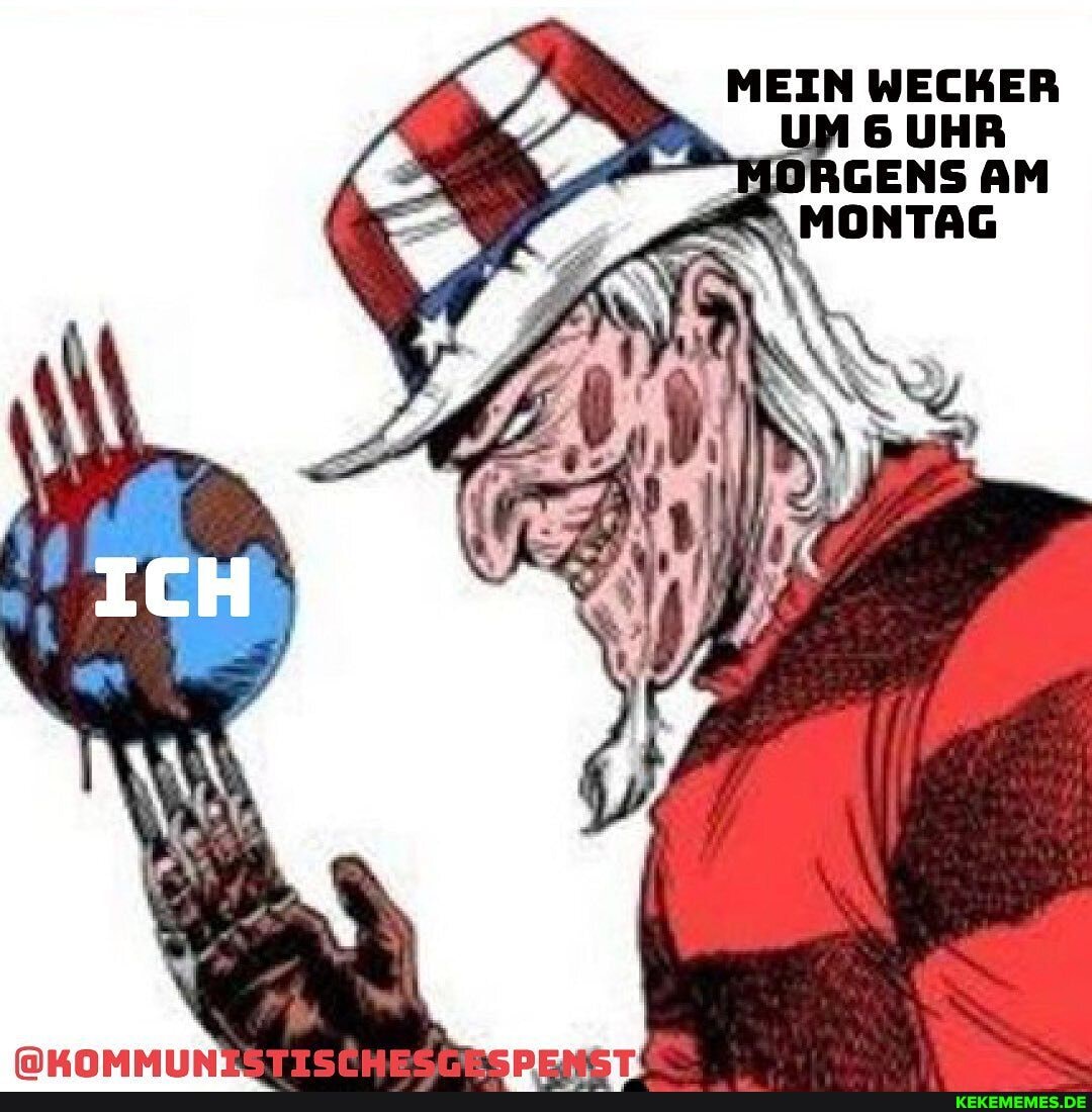 MEIN WECKER UM 6 UHR HDRGENS AM
MONTAG