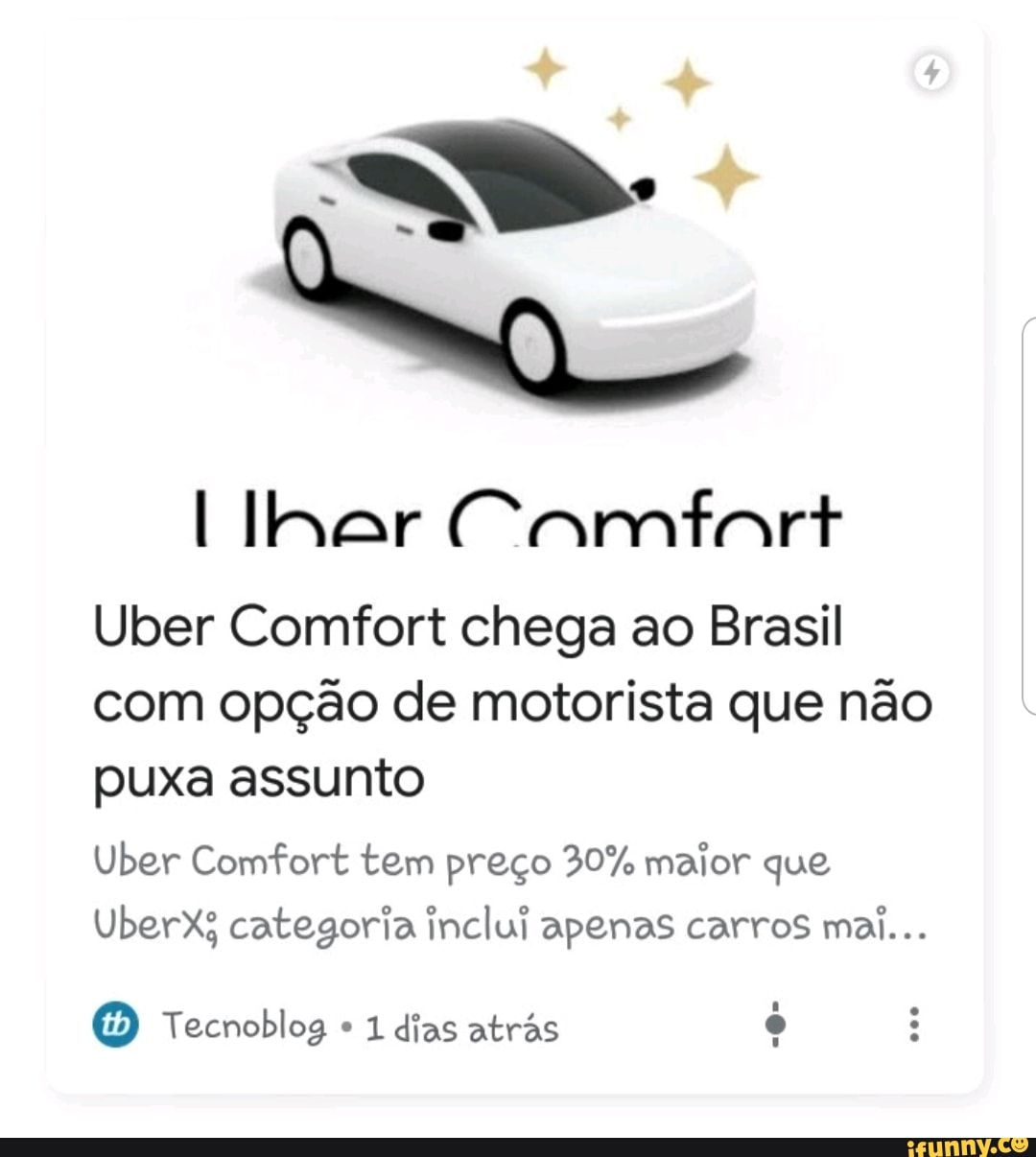 Uber Comfort chega ao Brasil
com opção de motorista que não
puxa assunto
Uber Comfort tem preço 30% maior que
UberX categoria inclui apenas carros mai...
O Tecnoblog 1 dias atrás 9