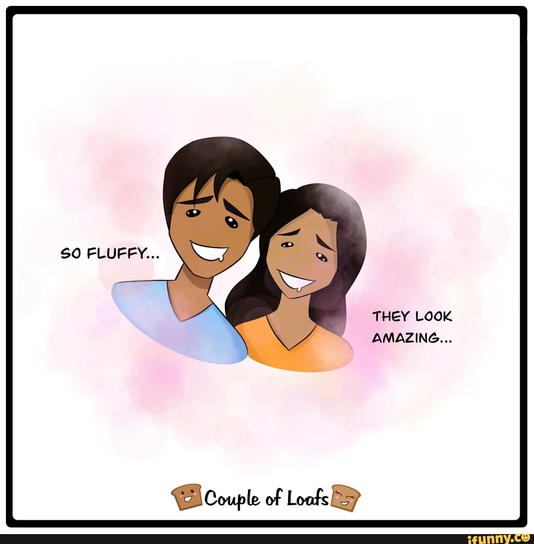 FLUFFY...
THEY LOOK AMAZING...
EhCouple of Loofs
