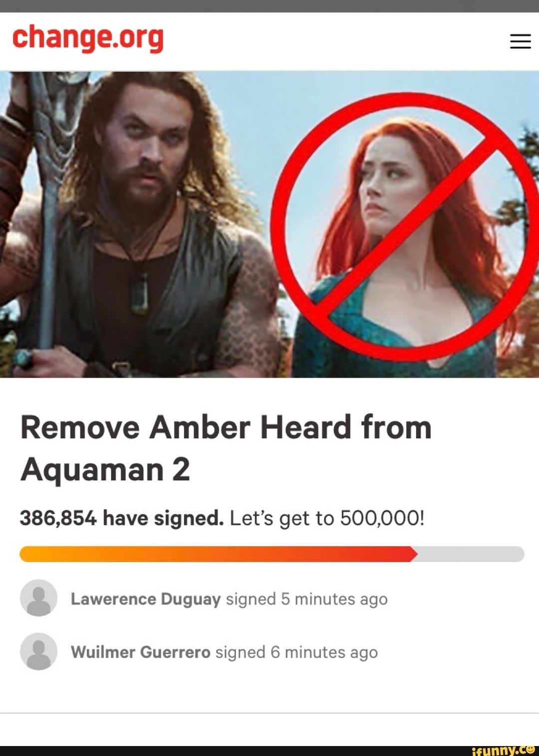 Change Org Remove Amber Heard From Aquaman 2 386 854 Have Signed Let S Get To 500 000 Lawerence Duguay Signed 5 Minutes Ago Wuilmer Guerrero Signed 6 Minutes Ago