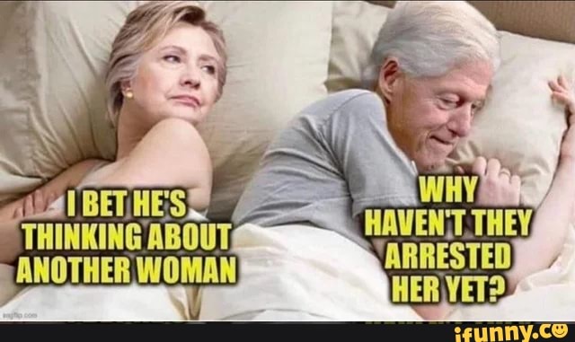 hillary, clinton, bill, clinton2016, democrats, democratsidiocy, maga, neoliberal, woman, arrest