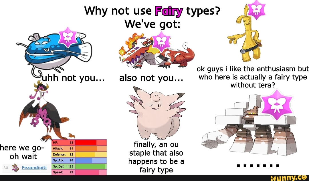 I'm a Fairy/Normal type then they only have dual types as of 2015