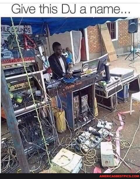 Give is DJ name...