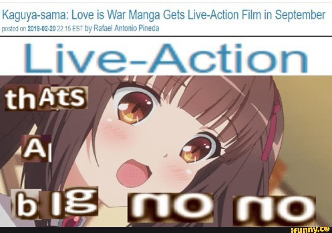 Kaguya Sama Love Is War Manga Gets Live Act Ion Film In September 2319 Dz Say R I A M Pr Live Actlon Ifunny