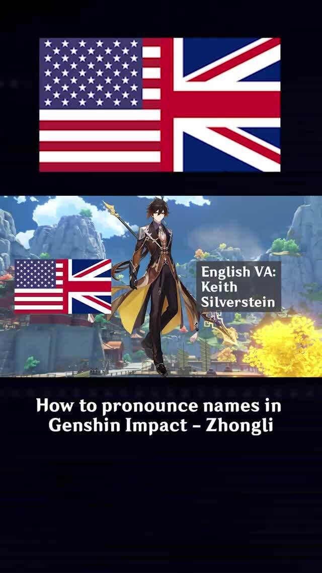 Zhongli pronounciations by their voice actors - English VA: Keith