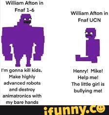 True - William Afton in William Afton in Fnaf UCN. gonna kill kids ...