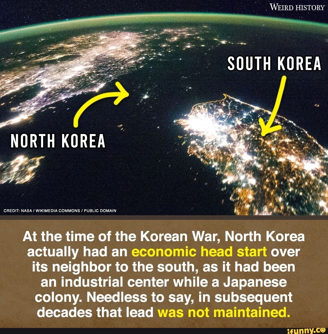 WEIRD HISTORY SOUTH KOREA Be NORTH KOREA CREDIT: NASA / WIKIMEDIA ...