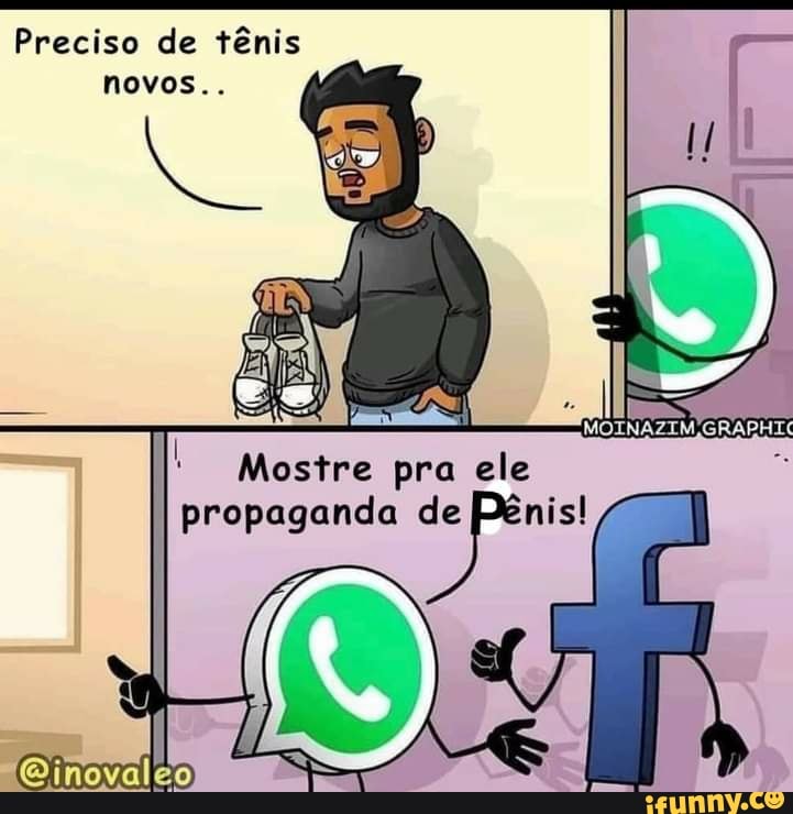 Preciso de tênis novos..
Mostre pra ele
propaganda