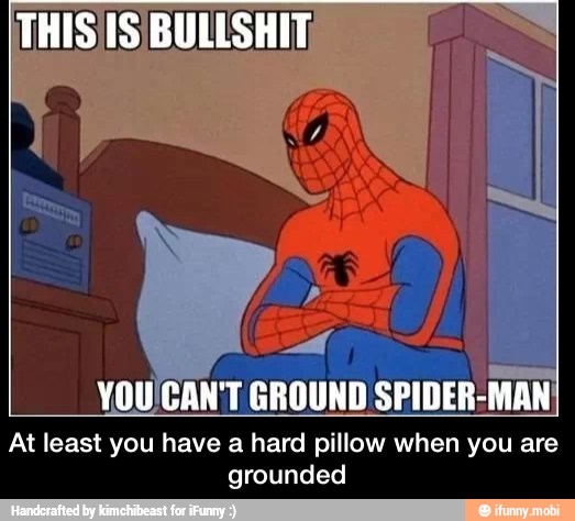 At least you have a hard pillow when you are
grounded - At least you have a hard pillow when you are grounded