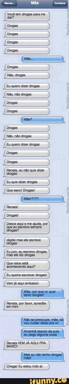 Eu quero dizer
Vem já aqui embaixo! ata, por favor, acredite
Renata VEM JÁ AQUI PRA BAIXO!
Chega Eu estou indo aí.