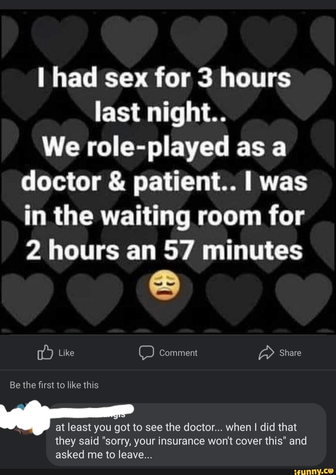 I had sex for 3 hours last night.. We role-played as a doctor & patient..