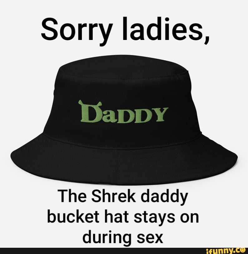 Shrek daddy bucket hat stays 