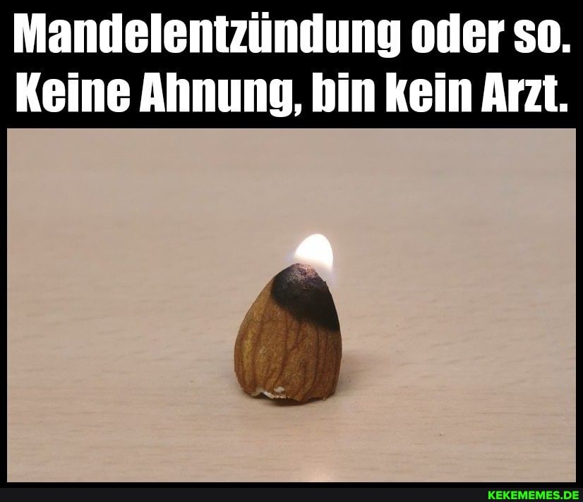 Mandelentzündung oder So.
Keine Ahnung, bin kein Arzt.