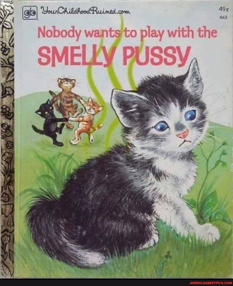 com.
Nohody
Nobody wants te ole ch the with tne
SMELLY PUSSY,