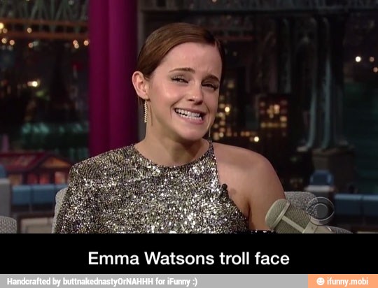 Emma Watsons troll face - Emma Watsons troll face