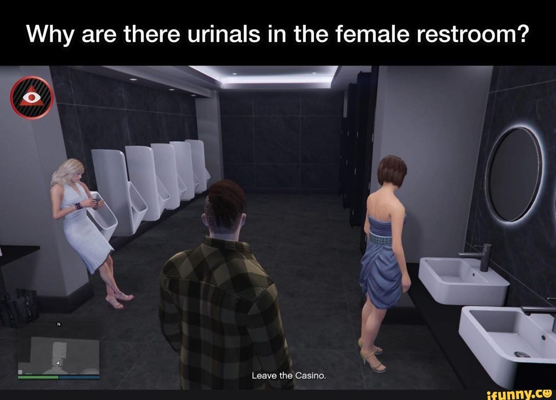 Why are there urinals in the female restroom? Leave the Casino. seo.title