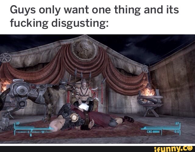 Guys Only Want One Thing And Its Fucking Disgusting Ifunny 9857
