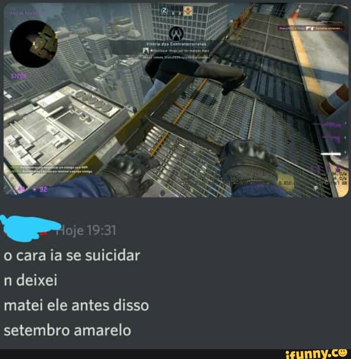 al
o cara ia se suicidar n deixei
matei ele antes disso setembro amarelo