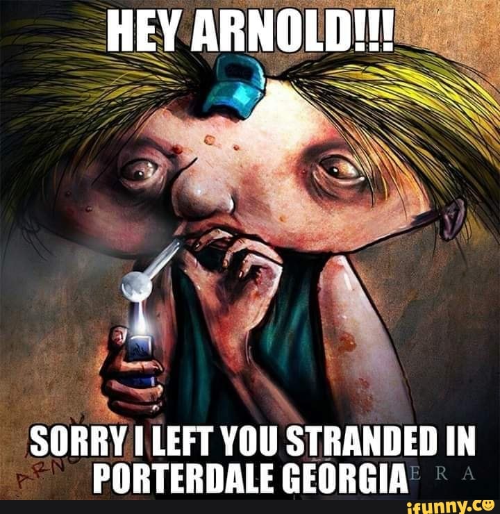 SORRY I LEFT YOU STRANDED IN
PORTERDALE GEORGIA