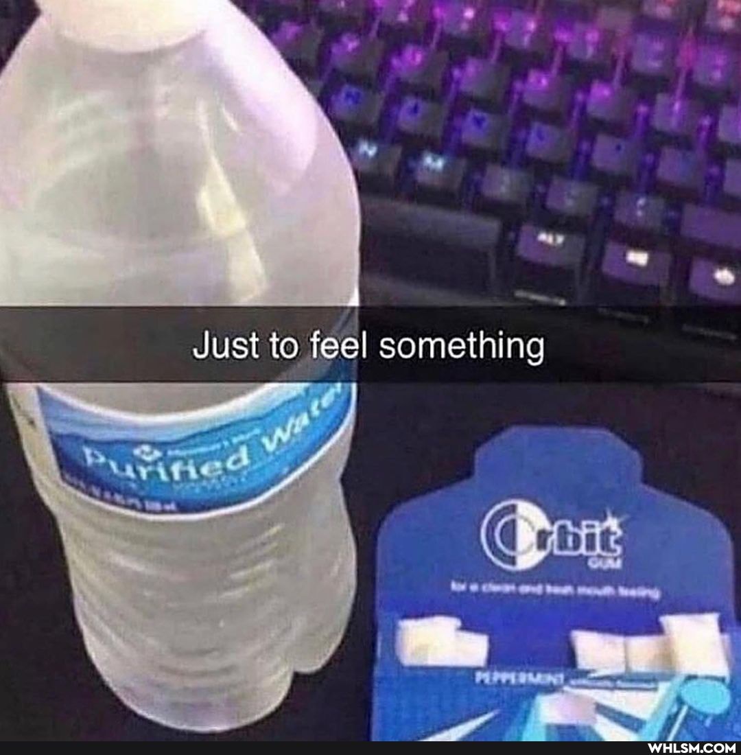 Just to feel something